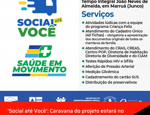 ‘Social até Você’: Caravana do projeto estará no distrito de Junco nesta sexta-feira.
