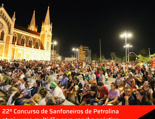 22º Concurso de Sanfoneiros de Petrolina atraiu uma multidão para concha acústica nesta terça-feira.